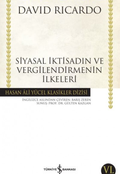 Siyasal İktisadın ve Vergilendirmenin İlkeleri - Hasan Ali Yücel Klasikleri