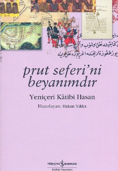 Prut Seferi'ni Beyanımdır - Yeniçeri Katibi Hasan