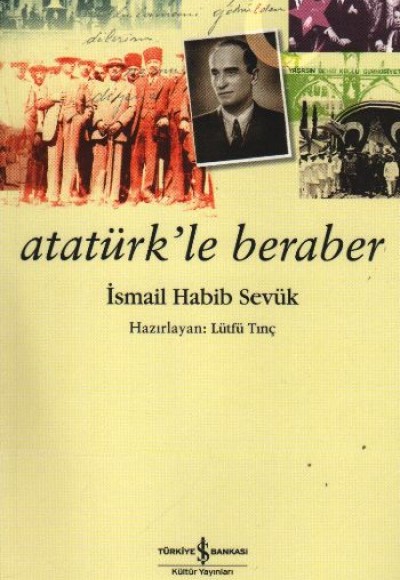 Atatürk'le Beraber