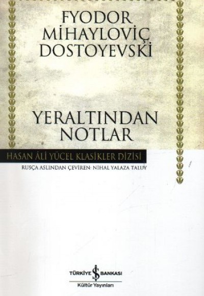 Yeraltından Notlar - Hasan Ali Yücel Klasikleri (Ciltli)