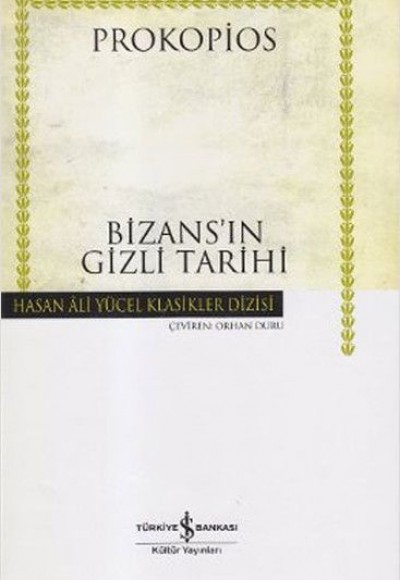 Bizans'ın Gizli Tarihi - Hasan Ali Yücel Klasikleri