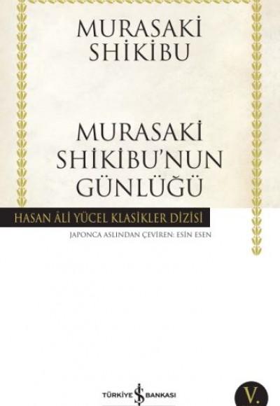 Murasaki Shikibu’nun Günlüğü - Hasan Ali Yücel Klasikleri