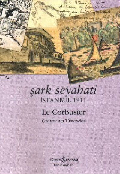 Şark Seyahati - İstanbul 1911