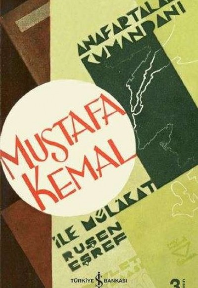 Anafartalar Kumandanı Mustafa Kemal İle Mülâkat