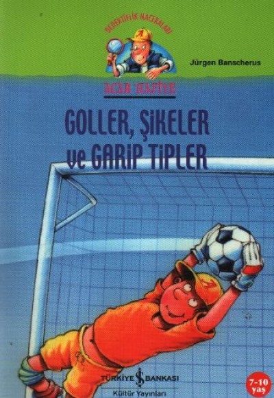 Acar Hafiye - goller,Şikeler ve Garip Tipler