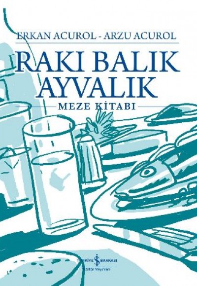 Rakı Balık Ayvalık