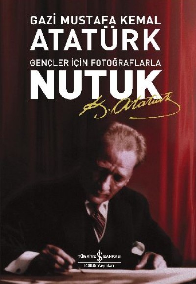 Nutuk-Gençler İçin Fotoğraflarla