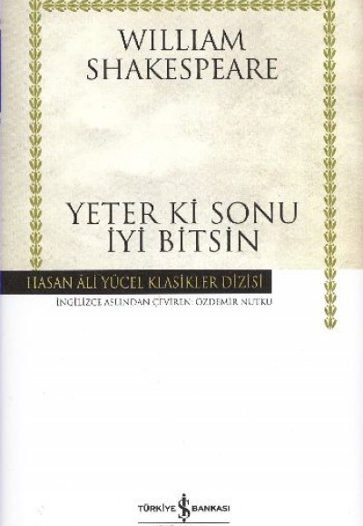 Yeter Ki Sonu İyi Bitsin - Hasan Ali Yücel Klasikleri (Ciltli)