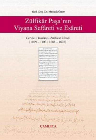 Zülfikar Paşa'nın Viyana Sefareti ve Esareti