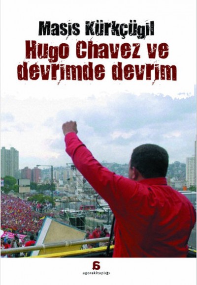 Hugo Chavez Ve Devrimde Devrim