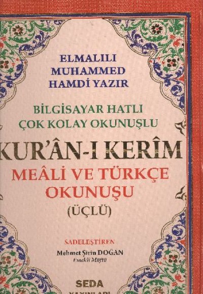 Kuranı Kerim Meali ve Türkçe Okunuşlu Cami Boy Bilgisayar Hatlı Üçlü (Kod.002)