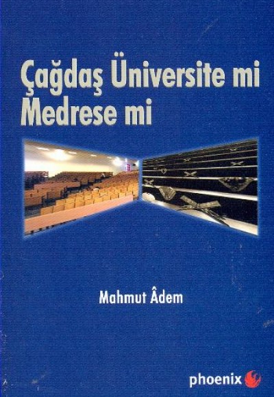 Çağdaş Üniversite mi Medrese mi