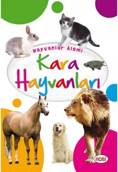 Hayvanlar Alemi - Kara Hayvanları