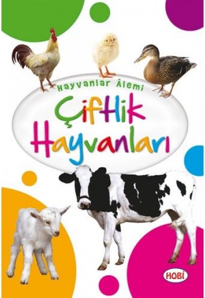 Hayvanlar Alemi - Çiftlik Hayvanları