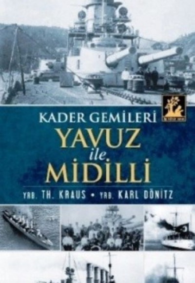 Yavuz ve Midilli  Kader Gemileri