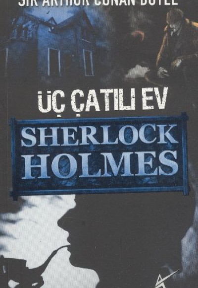 Üç Çatılı Ev / Sherlock Holmes (cep boy)