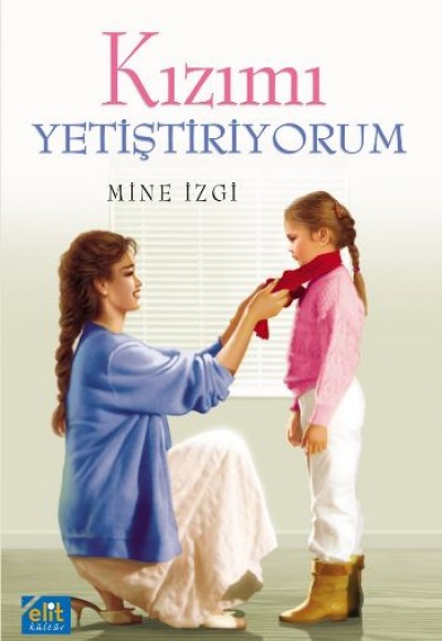 Kızımı Yetiştiriyorum