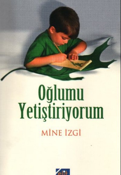 Oğlumu Yetiştiriyorum