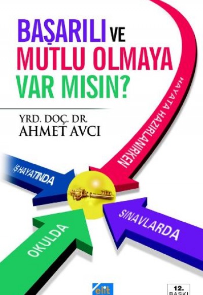 Başarılı ve  Mutlu Olmaya Var mısın?