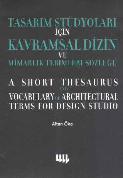 Tasarım Stüdyoları İçin Kavramsal Dizin ve Mimarlık terimleri Sözlüğü