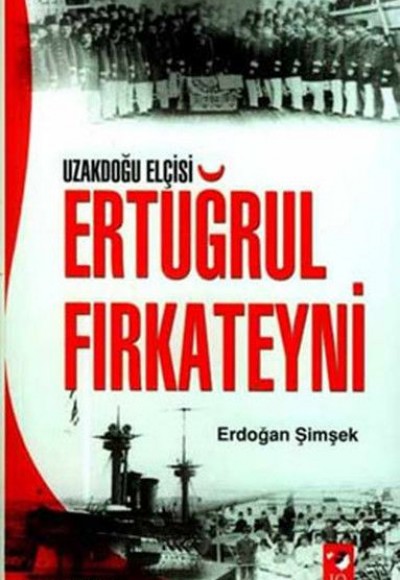 Uzakdoğu Elçisi Ertuğrul Fırkateuni