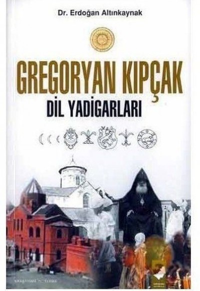 Gregoryan Kıpçak - Dil Yadigarları