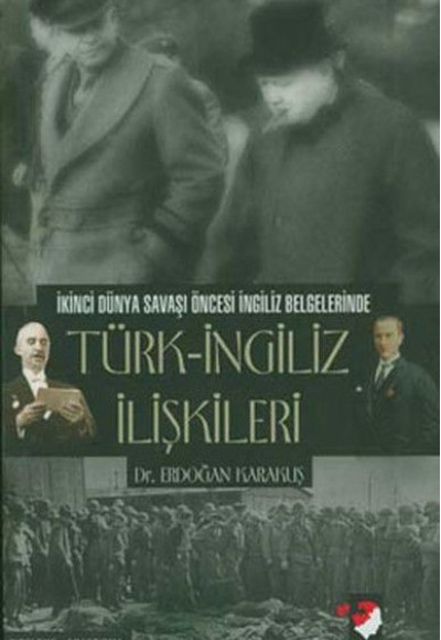 Türk - İngiliz İlişkileri