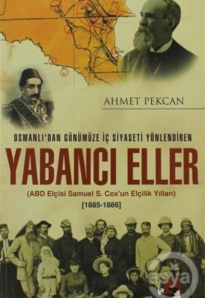 Osmanlı'dan Günümüze İç Siyaseti Yönlendiren Yabancı Eller