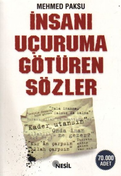 İnsanı Uçuruma Götüren Sözler