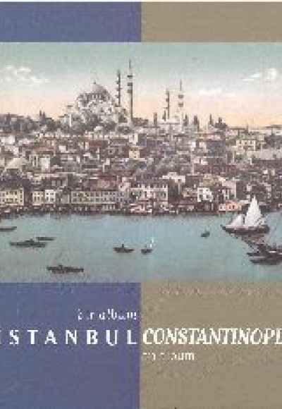 Bir Albüm  İstanbul Constantinople