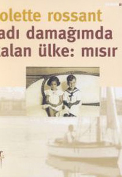 Tadı Damağımda Kalan Ülke: Mısır