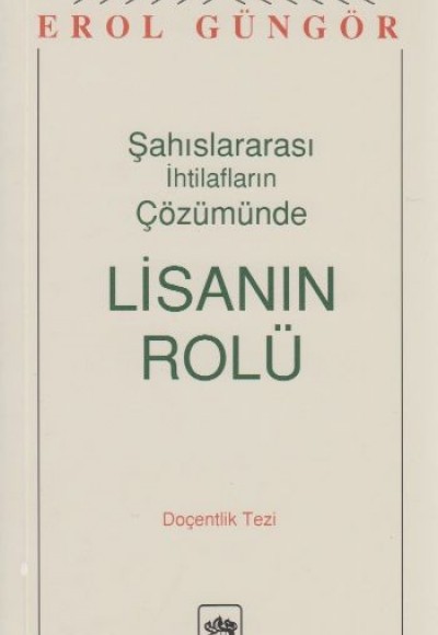 Şahıslararası İhtilafların Çözümünde Lisanın RolüDoçentlik Tezi