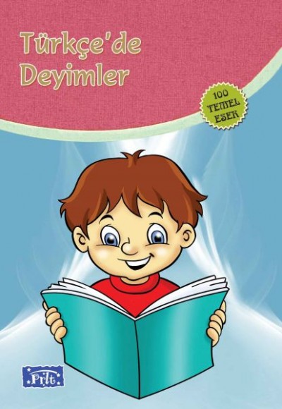 Türkçede Deyimler (100 Temel Eser - İlköğretim)