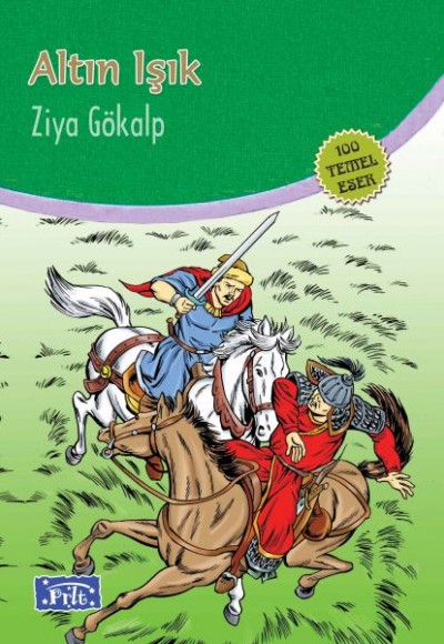 Altın Işık (100 Temel Eser - İlköğretim)