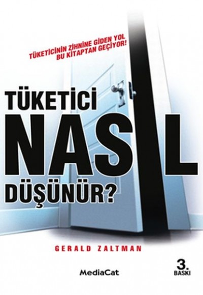 Tüketici Nasıl Düşünür? Tüketicinin Zihnine Giden Yol Bu Kitaptan Geçiyor!