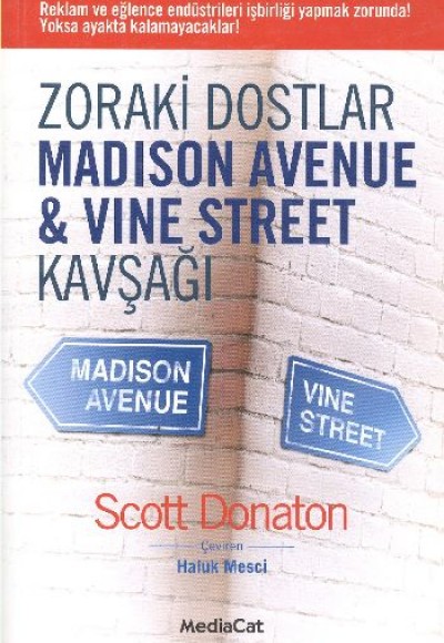 Zoraki Dostlar Madison Avenue & Vine Street Kavşağı