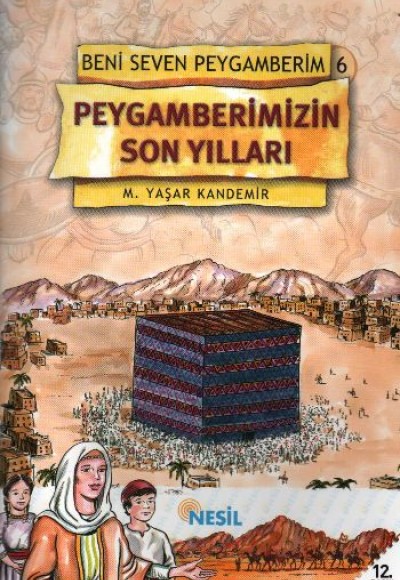 Peygamberimizin Son Yılları Beni Seven Peygamberim 6