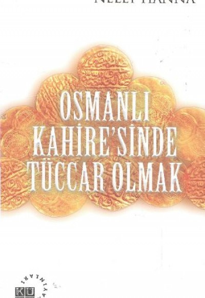 Osmanlı Kahiresinde Tüccar Olmak