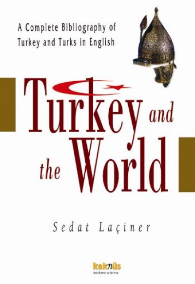 Turkey And The World (Ciltli)