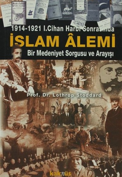 1914-1921 1. Cihan Harbi Sonrasında İslam Alemi