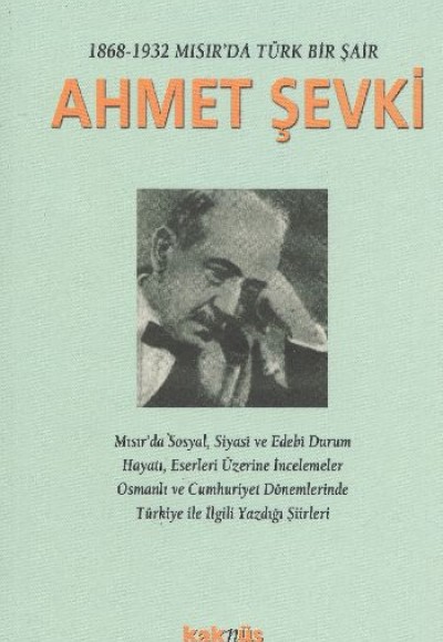 1868-1932 Mısır’da Türk Bir Şair Ahmet Şevki