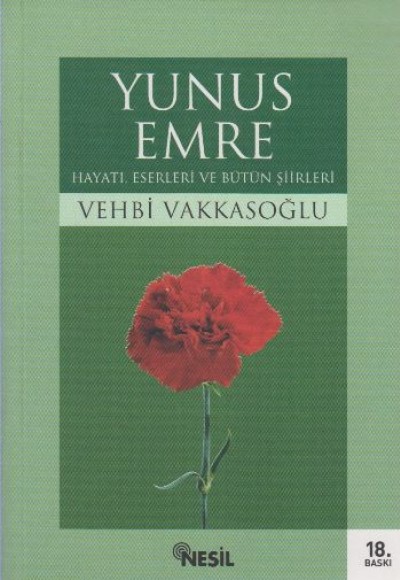 Yunus Emre Hayatı, Eserleri ve Bütün Şiirleri