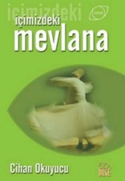 İçimizdeki Mevlana