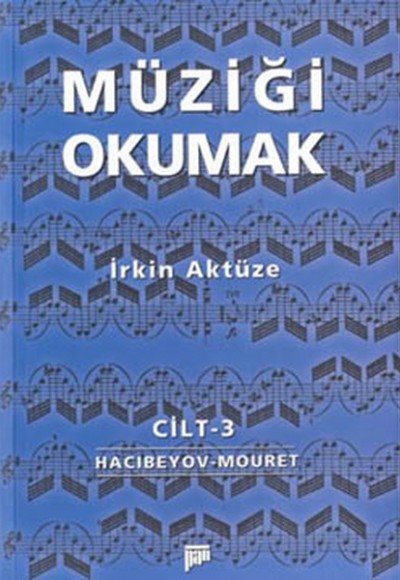 Müziği Okumak Cilt 3