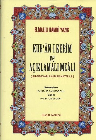 Kur’an-ı Kerim ve Açıklamalı Meali (Kalın Meal)