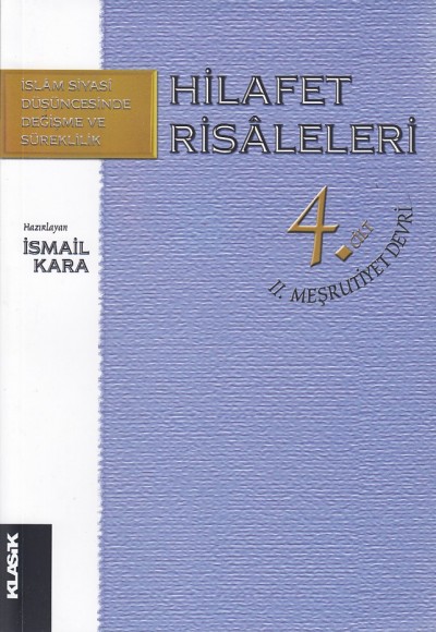 Hilafet Risaleleri 4.Cilt / II.Meşrutiyet Devri