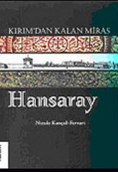 Kırım’dan Kalan Miras Hansaray