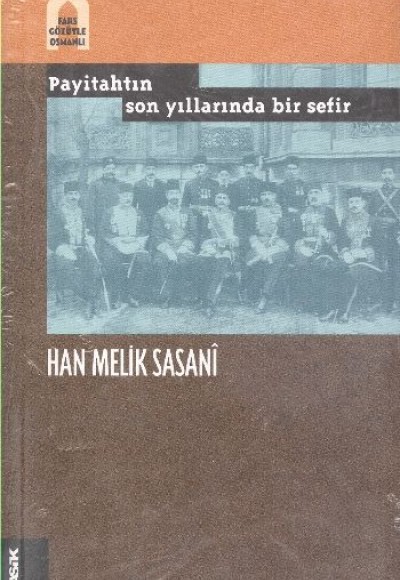 Payitahtın Son Yıllarında Bir Sefir