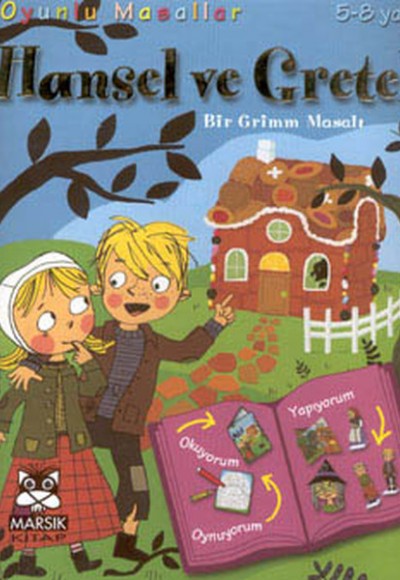 Hansel Ve Gretel  (Bir Grimm Masalı)