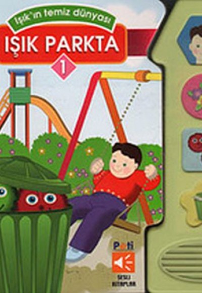 Işık'ın Temiz Dünyası - Işık Parkta 1